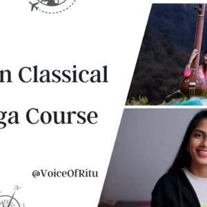 Complete Indian Hindustani Classical Raga Music Course